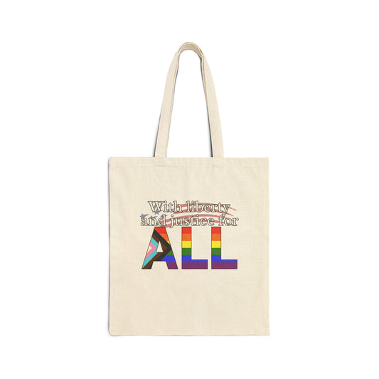 With Liberty And Justice for ALL Pride Canvas Tote