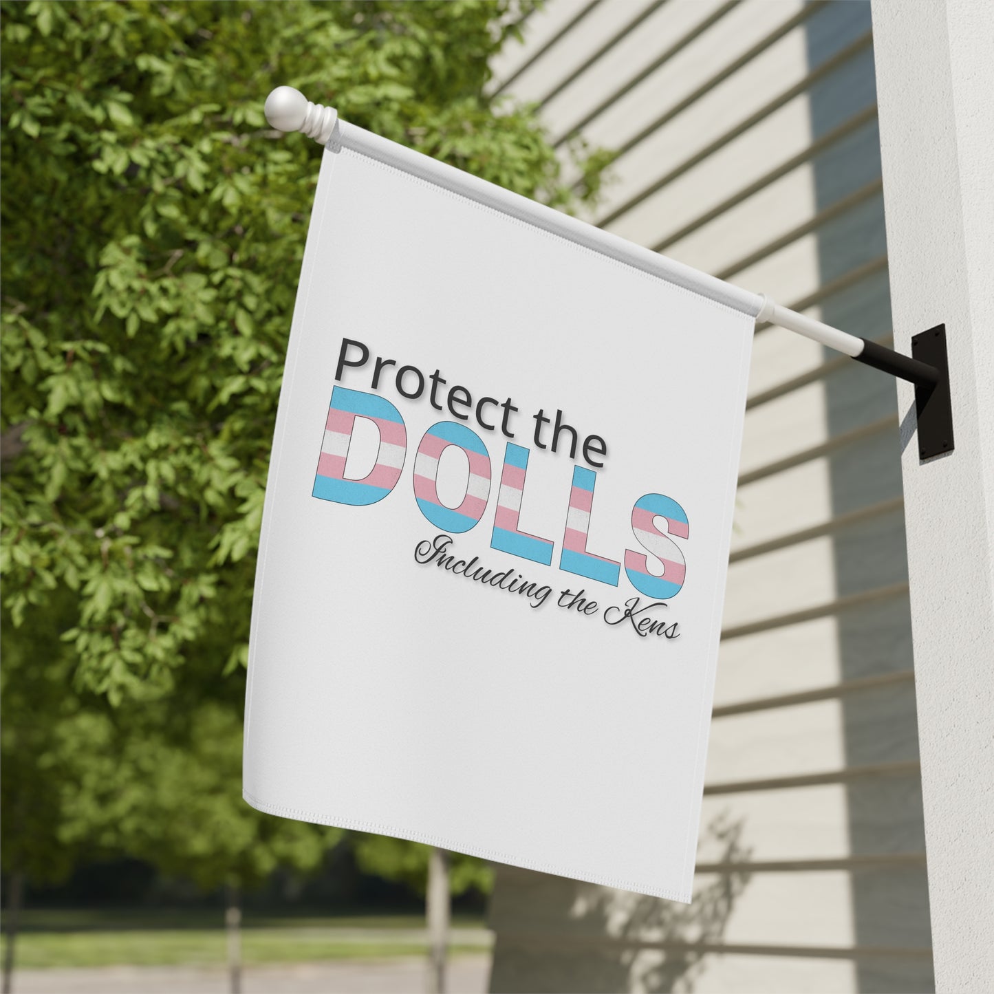 Protect the Dolls Including the Kens Garden Flag