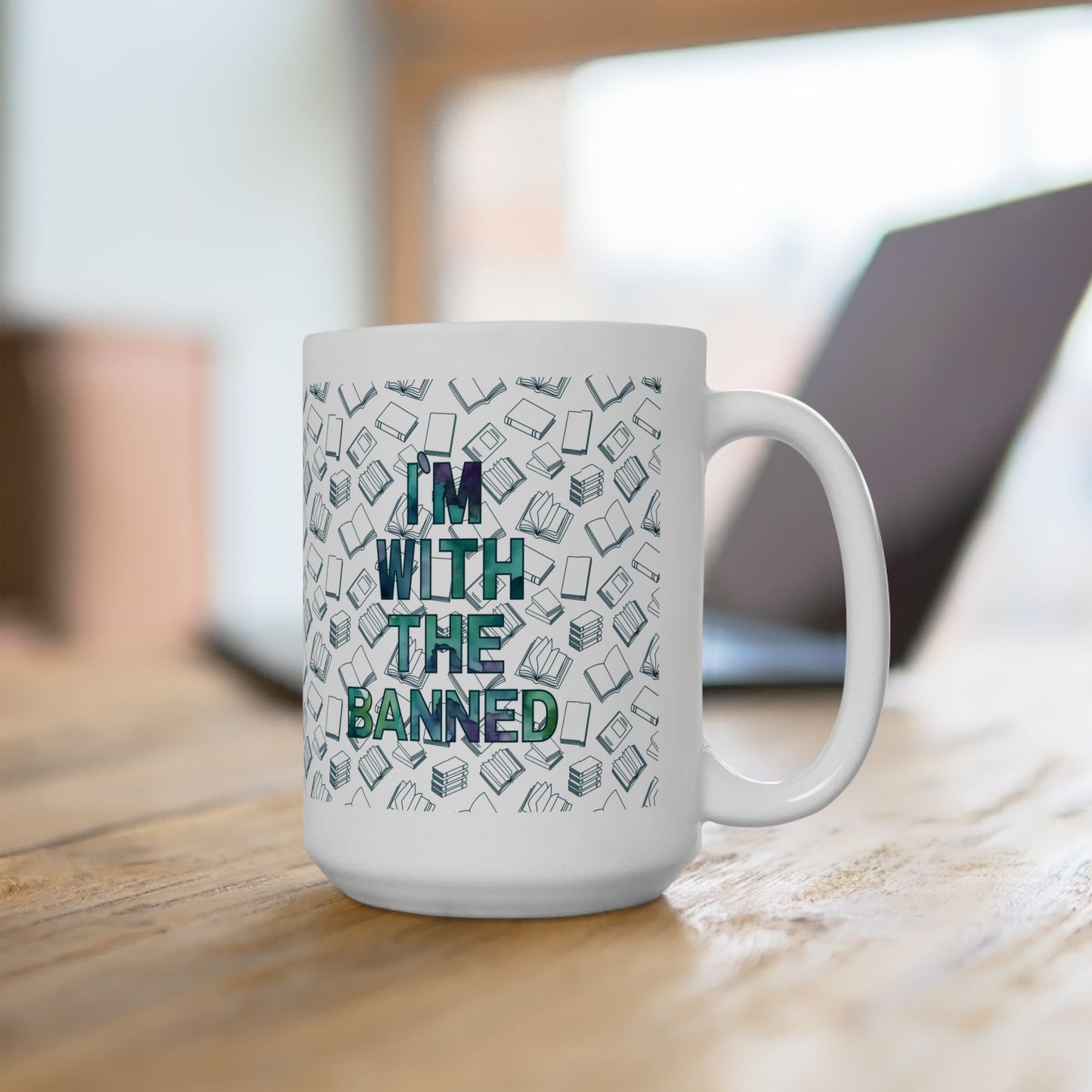 I'm With The Banned Ceramic Mug, (11oz, 15oz)