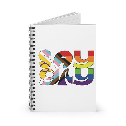Say Gay Rainbow Spiral Notebook - Ruled Line