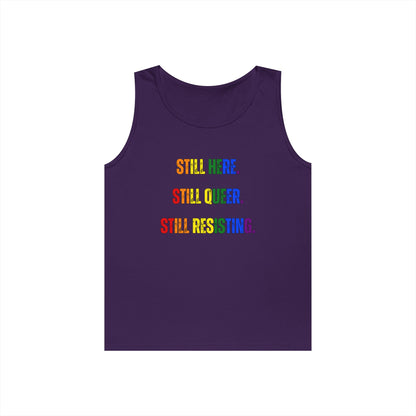 Still Here Still Queer Still Resisting Unisex Heavy Cotton Tank Top