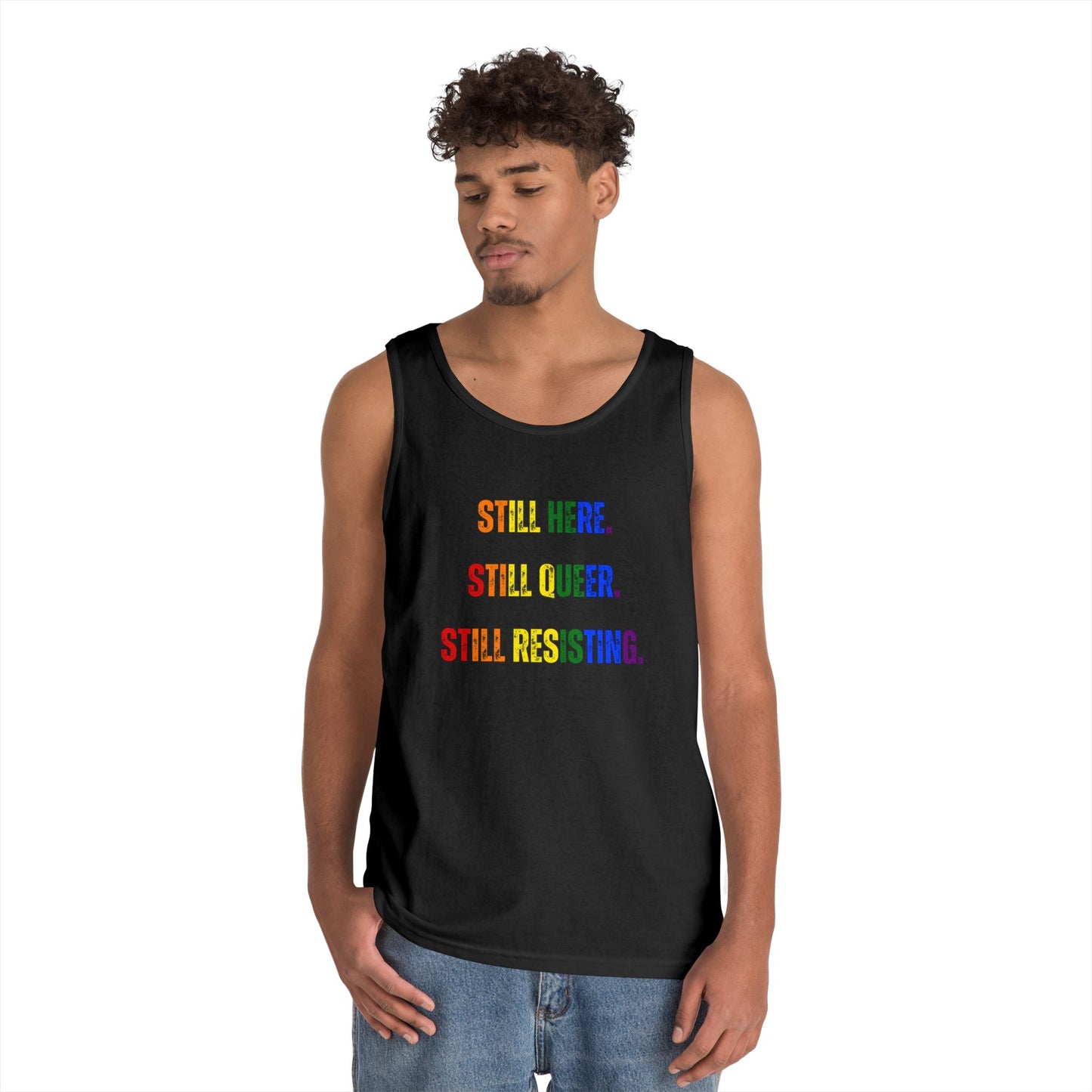 Still Here Still Queer Still Resisting Unisex Heavy Cotton Tank Top