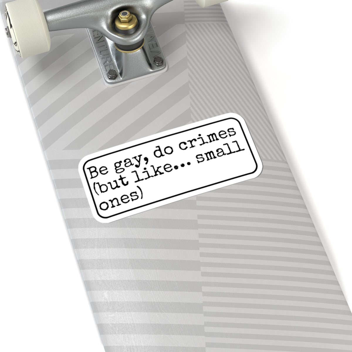 Be Gay Do Crimes Kiss-Cut Sticker
