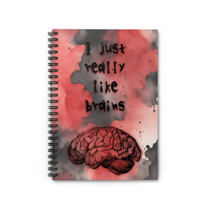 I Just Really Like Brains Zombie Spiral Notebook - Ruled Line