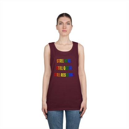 Still Here Still Queer Still Resisting Unisex Heavy Cotton Tank Top