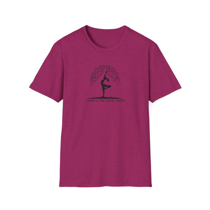 I Bend So That I Don't Break Unisex Softstyle T-Shirt