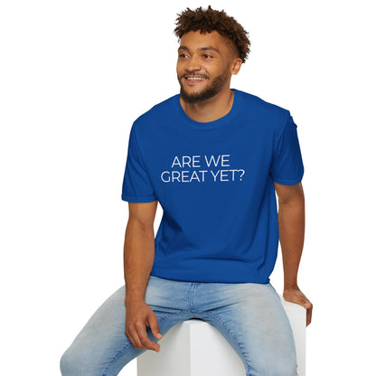 Are We Great Yet? Pride Unisex Softstyle T-Shirt