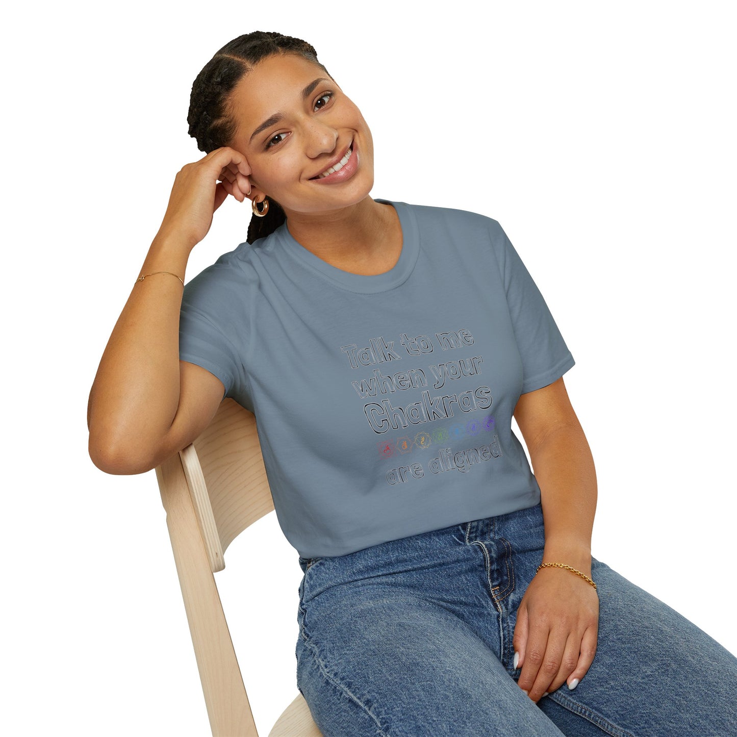 Talk to Me When Your Chakras Are Aligned Unisex Softstyle T-Shirt