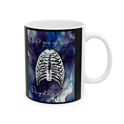 Don't Give Up On Your Daydream Ceramic Mug, (11oz, 15oz)