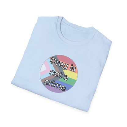 Drag Is Not A Crime Unisex Softstyle T-Shirt