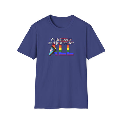 With Liberty and Justice for ALL Unisex Softstyle T-Shirt