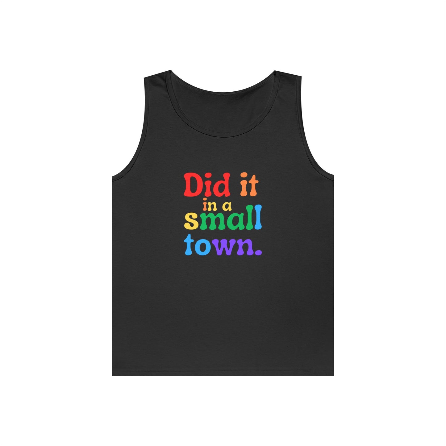 Rainbow Did It In A Small Town Unisex Heavy Cotton Tank Top