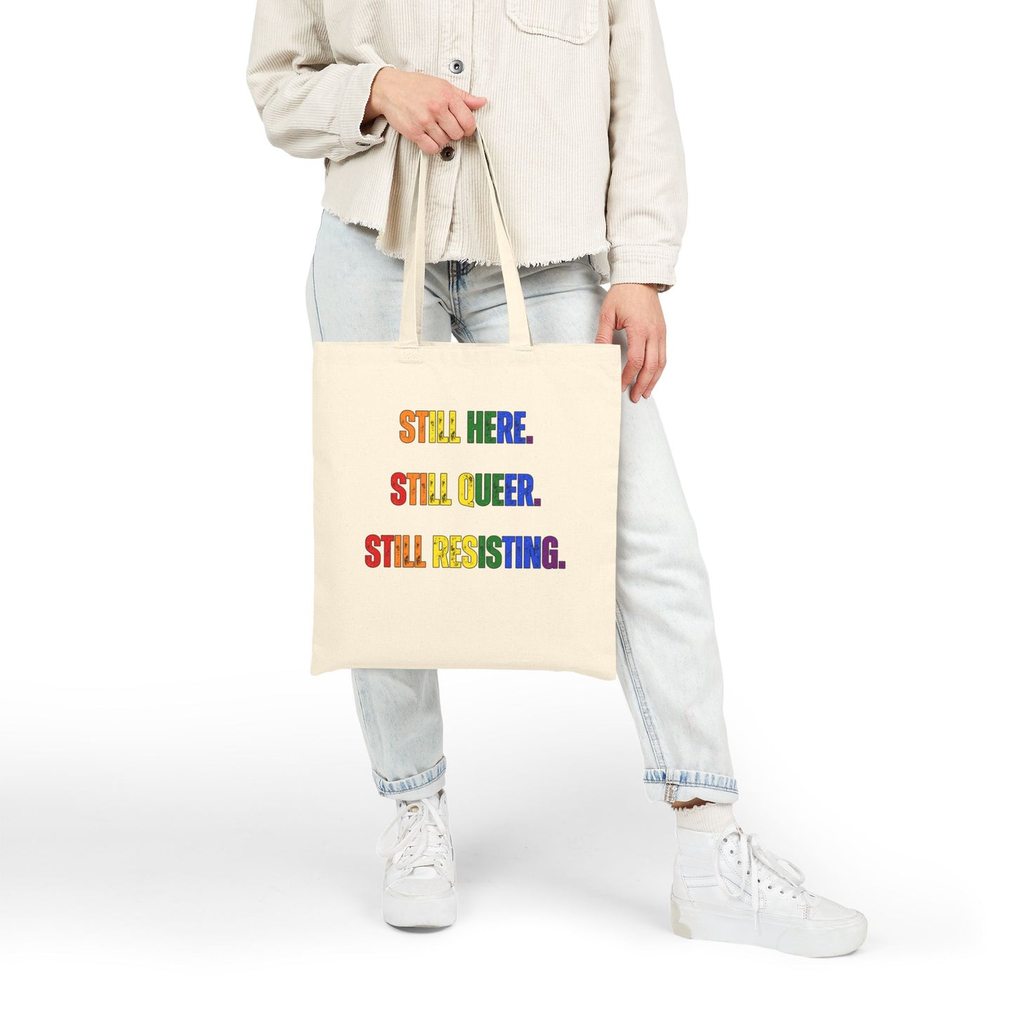 Still Here Still Queer Still Resisting Pride Canvas Tote