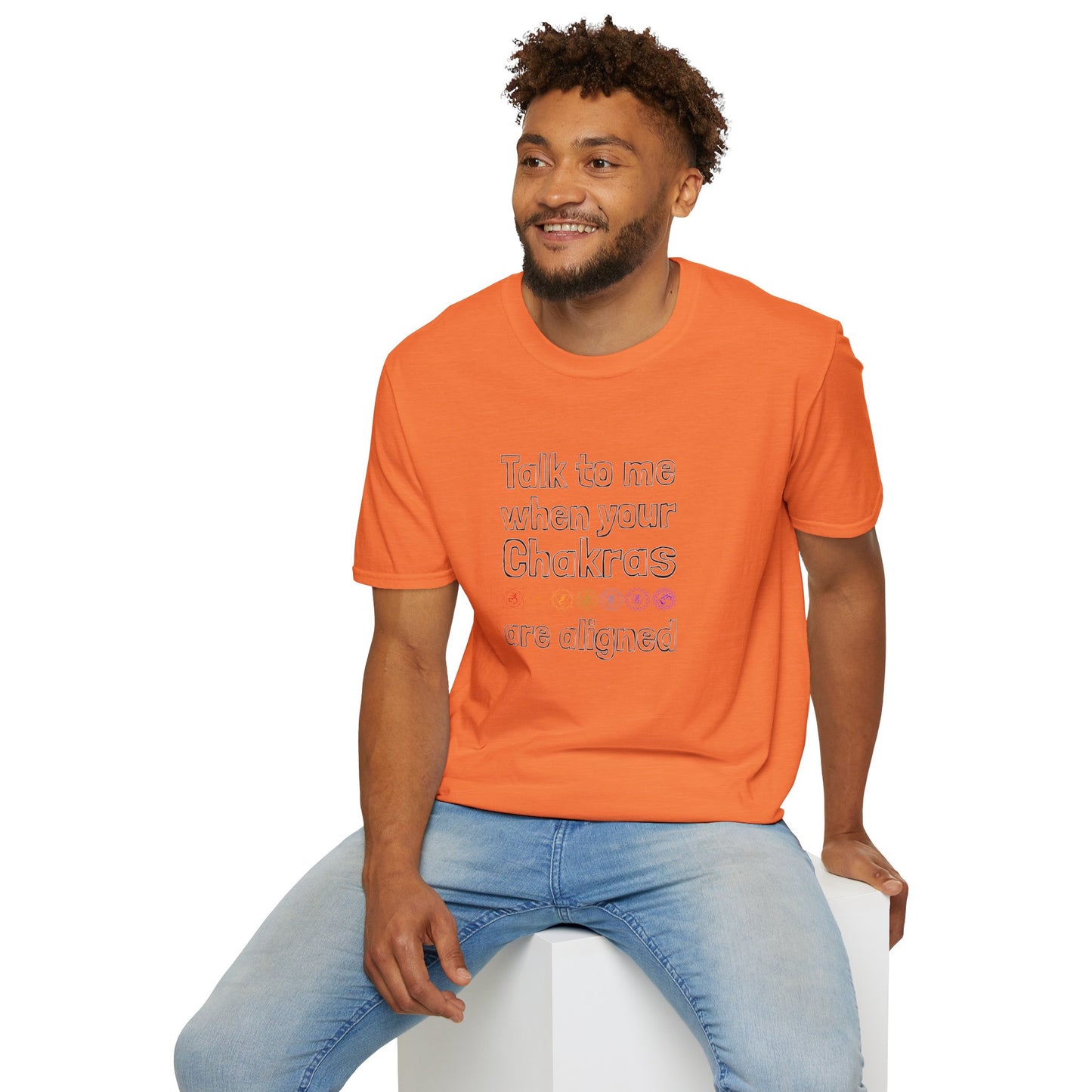 Talk to Me When Your Chakras Are Aligned Unisex Softstyle T-Shirt