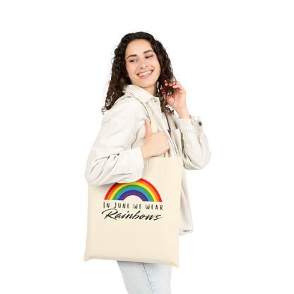 In June We Wear Rainbows Pride Canvas Tote