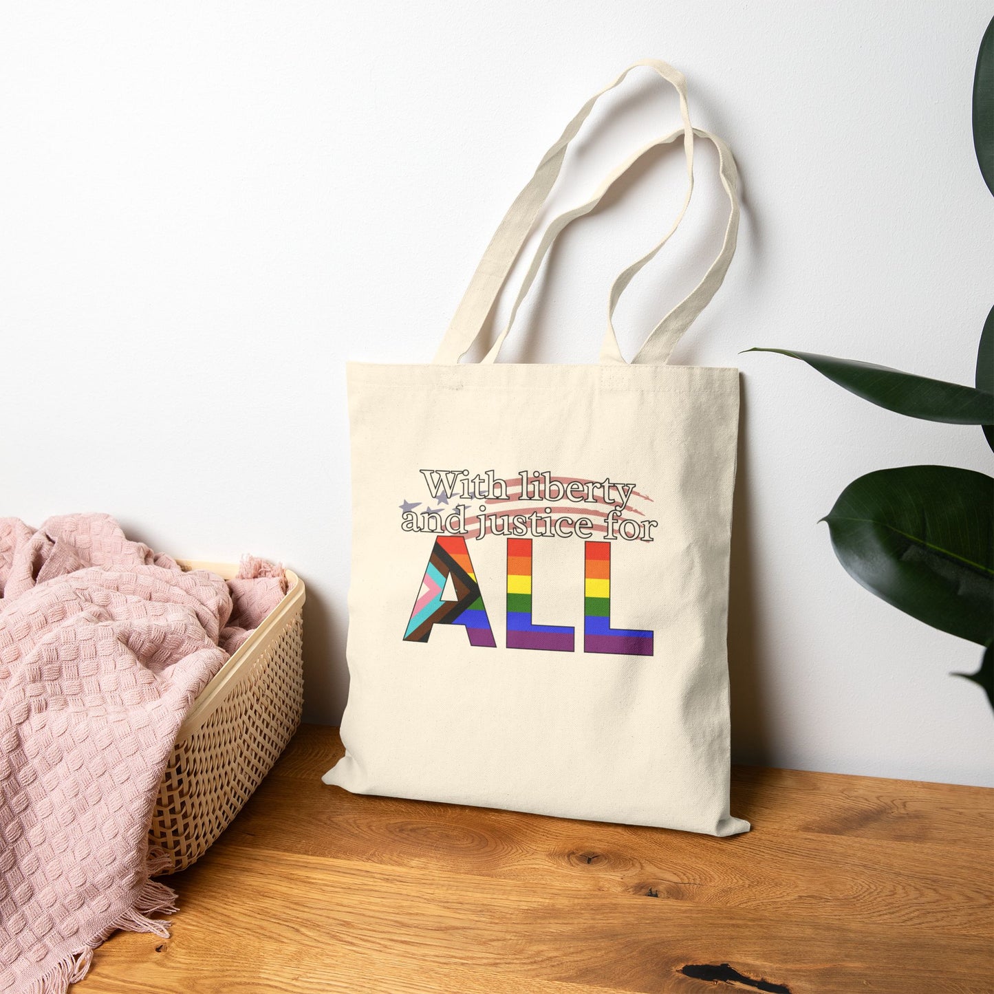With Liberty And Justice for ALL Pride Canvas Tote
