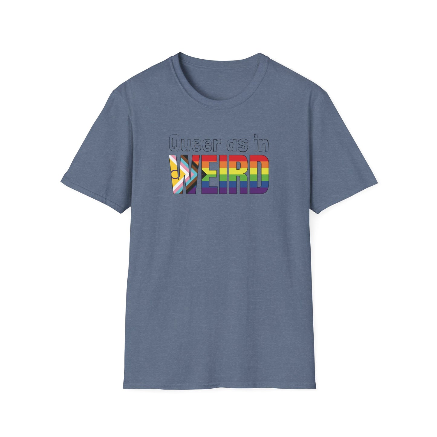 Queer As In Weird Unisex Softstyle T-Shirt