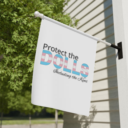 Protect the Dolls Including the Kens Garden Flag