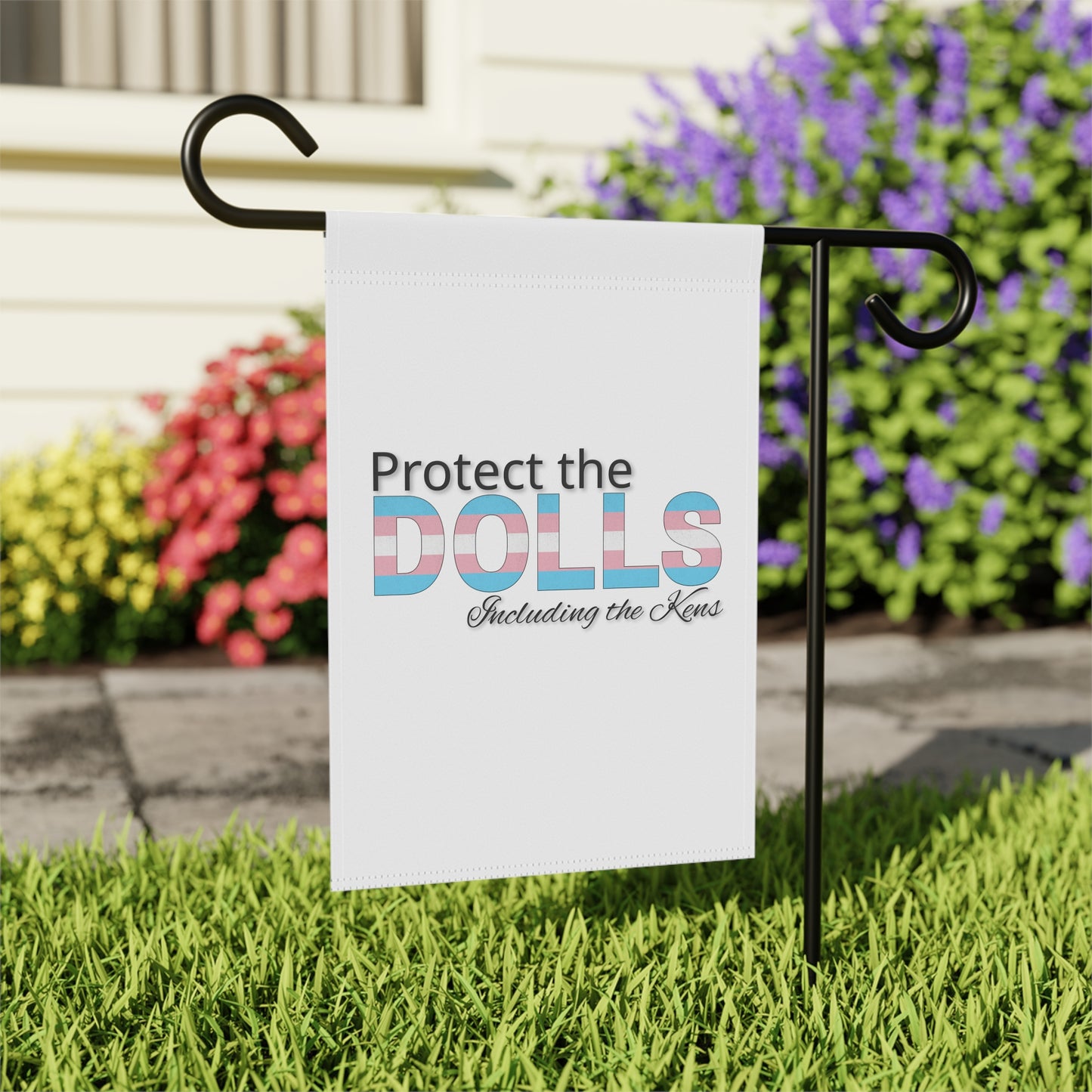 Protect the Dolls Including the Kens Garden Flag