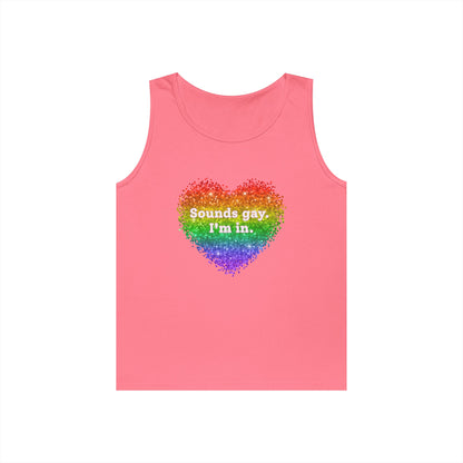Sounds Gay I'm In Unisex Heavy Cotton Tank Top
