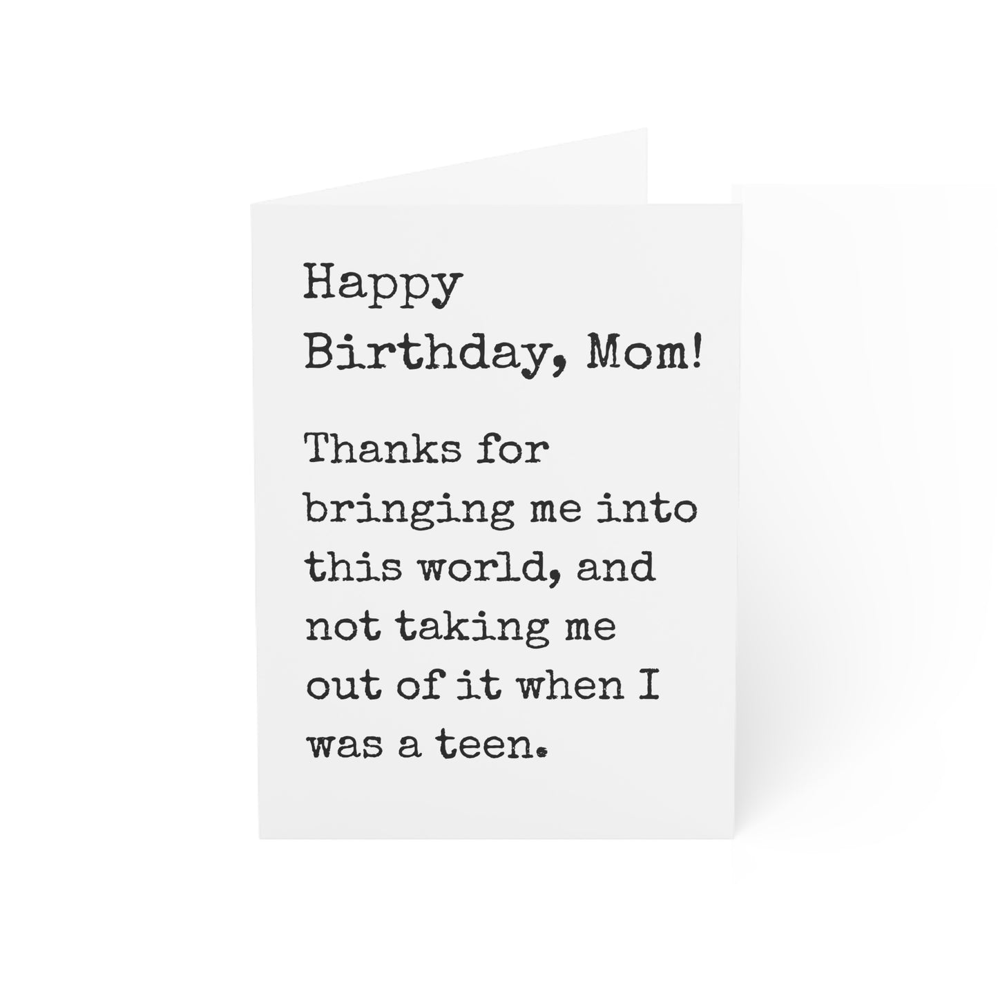 Mom Thanks for Bringing Me Into This World Birthday Card