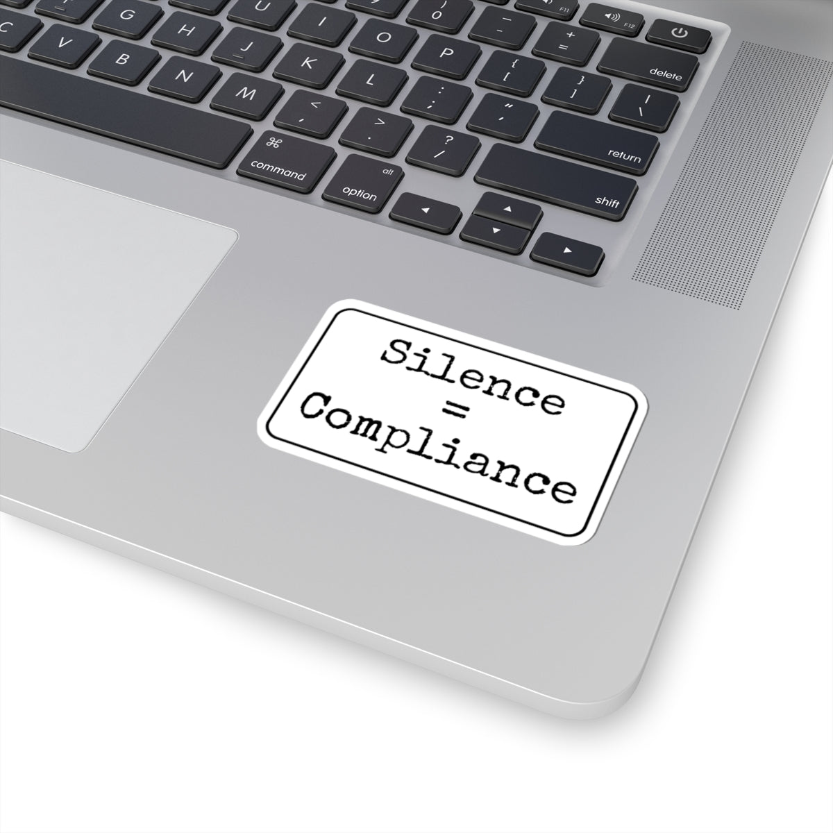 Silence + Compliance Kiss-Cut Stickers