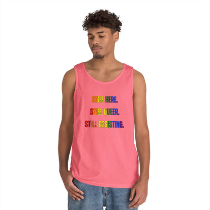 Still Here Still Queer Still Resisting Unisex Heavy Cotton Tank Top