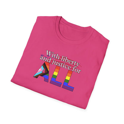 With Liberty and Justice for ALL Unisex Softstyle T-Shirt