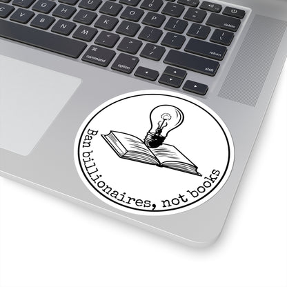 Ban Billionaires Not Books Kiss-Cut Stickers