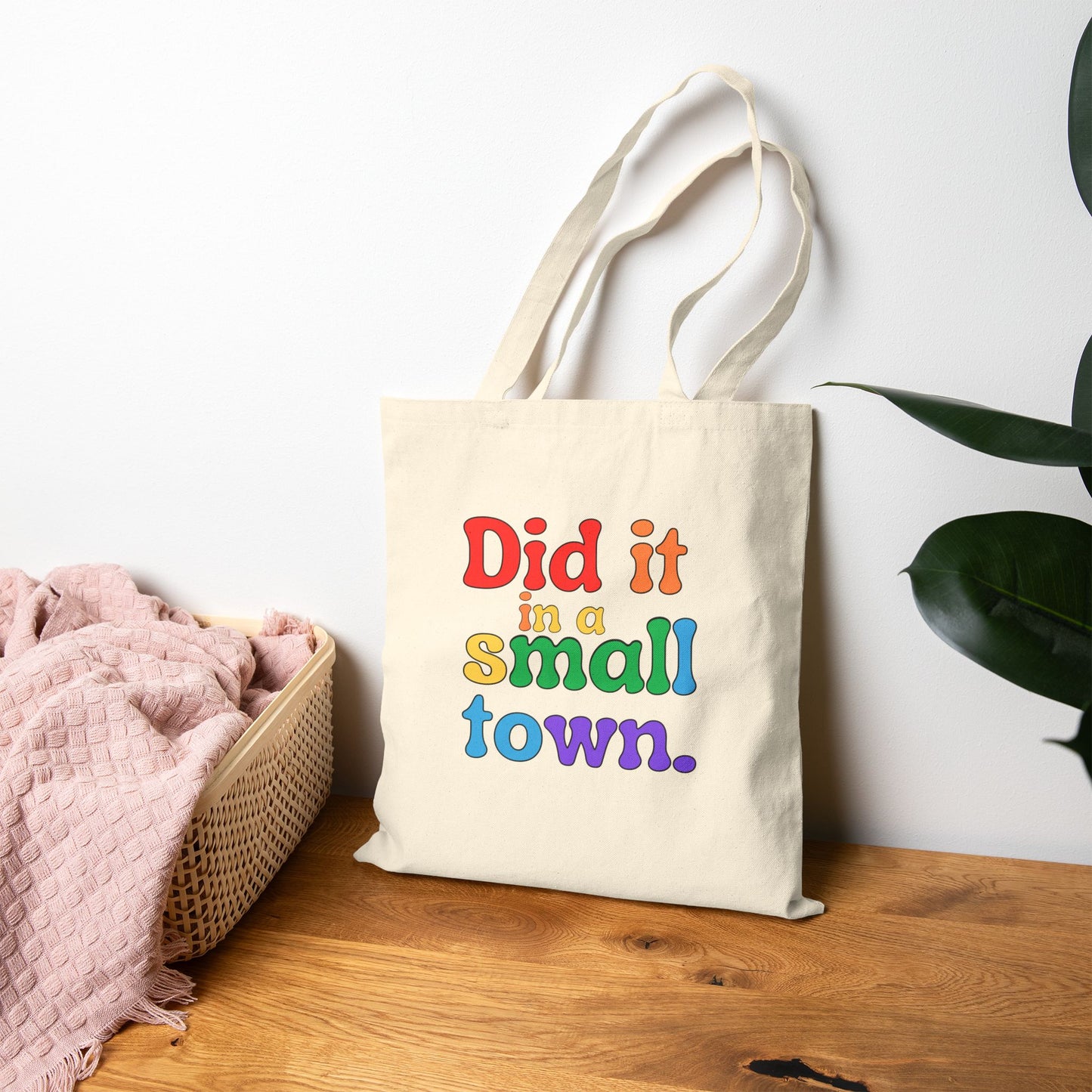 Did It In A Small Town Pride Canvas Tote