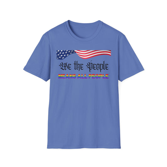 We the People Means All People Unisex Softstyle T-Shirt
