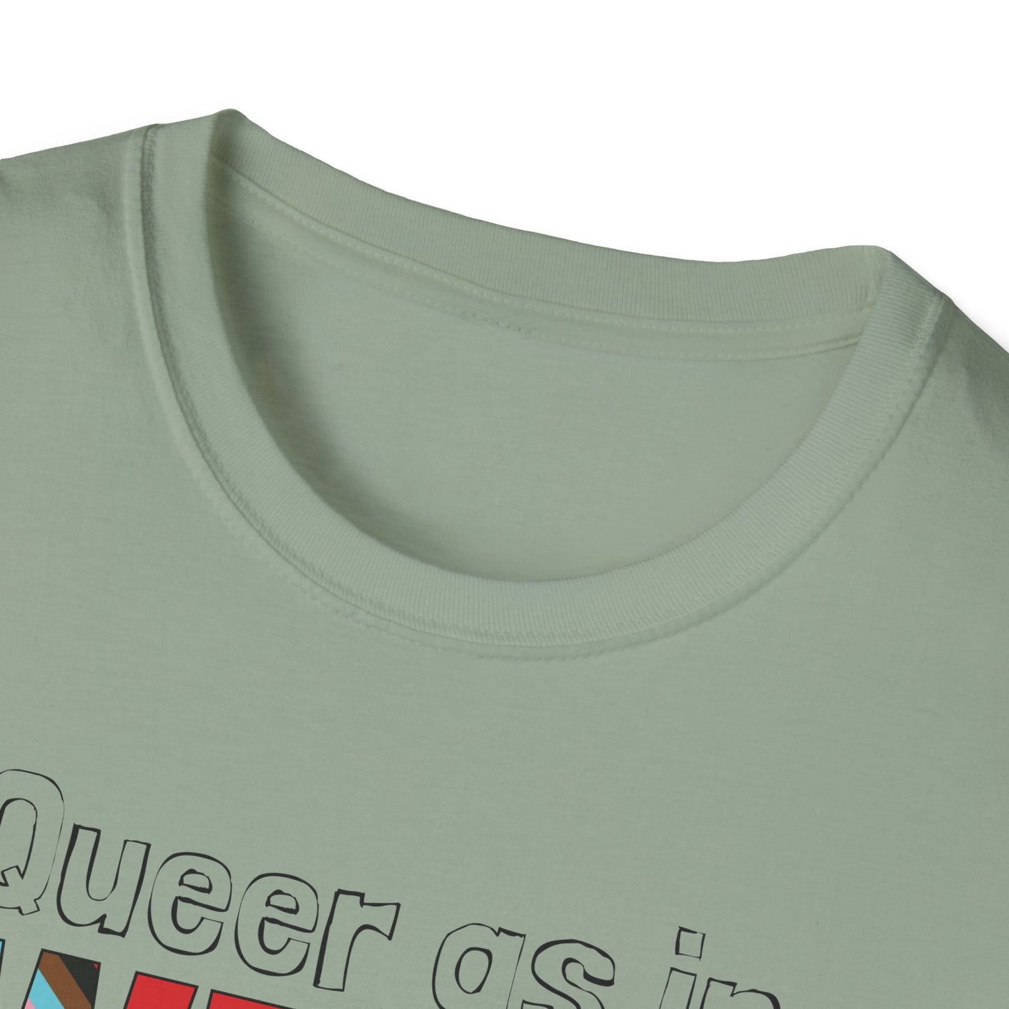 Queer As In Weird Unisex Softstyle T-Shirt