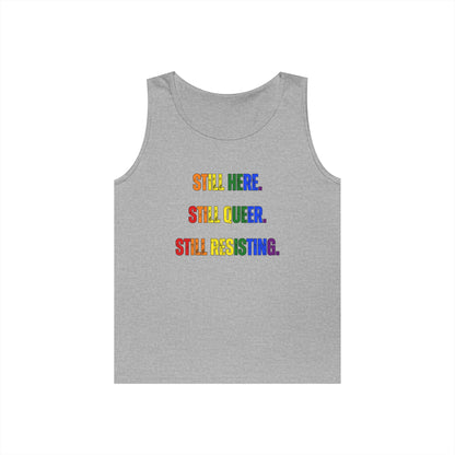 Still Here Still Queer Still Resisting Unisex Heavy Cotton Tank Top
