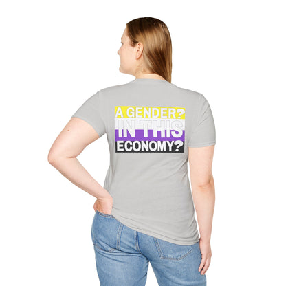 A Gender? In This Economy? Nonbinary Pride Flag Unisex Softstyle T-Shirt