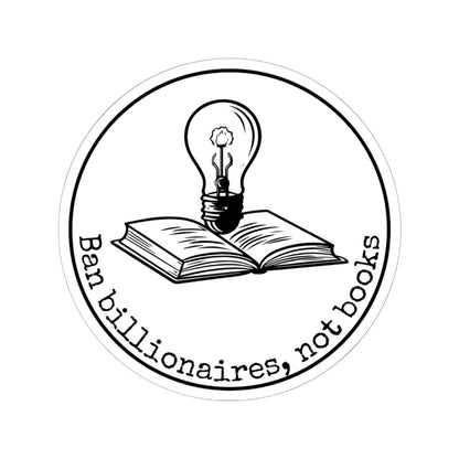 Ban Billionaires Not Books Kiss-Cut Stickers