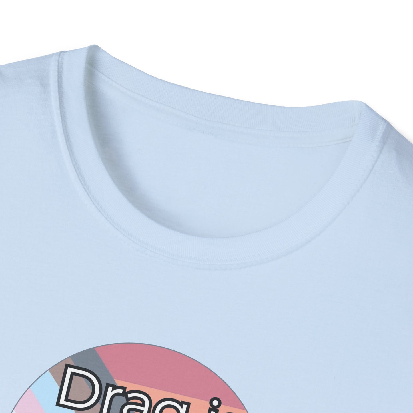 Drag Is Not A Crime Unisex Softstyle T-Shirt