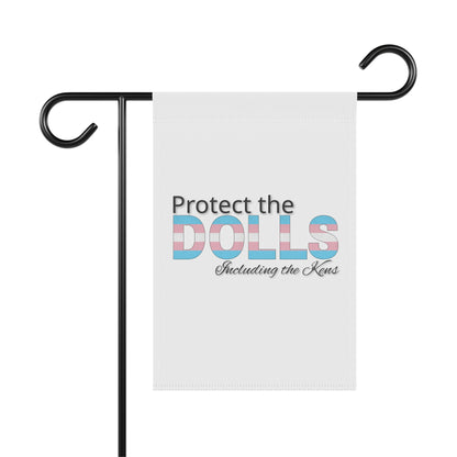 Protect the Dolls Including the Kens Garden Flag