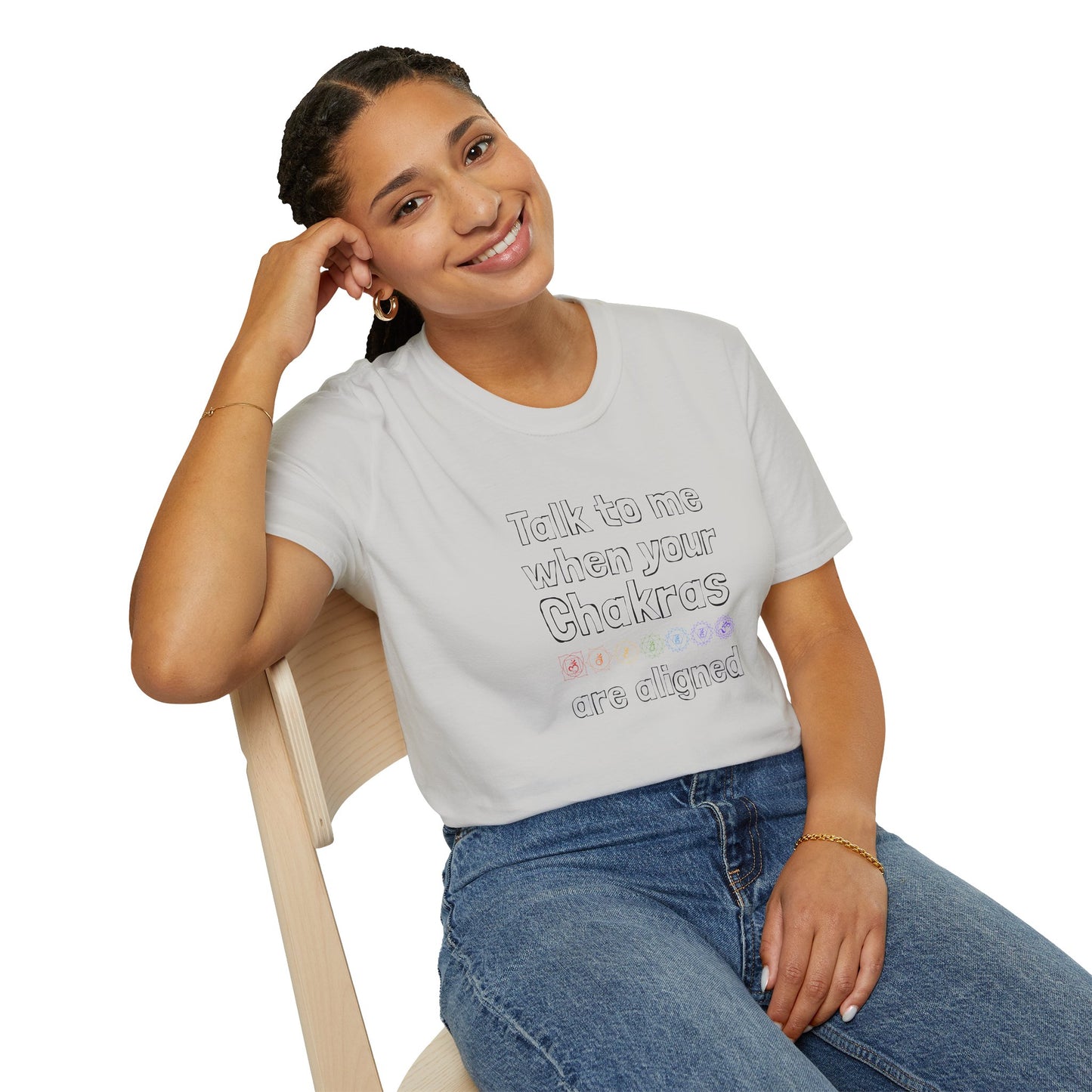 Talk to Me When Your Chakras Are Aligned Unisex Softstyle T-Shirt