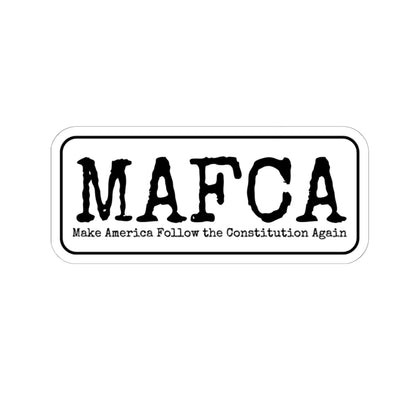 MAFCA Make America Follow the Constitution Again Kiss-Cut Stickers