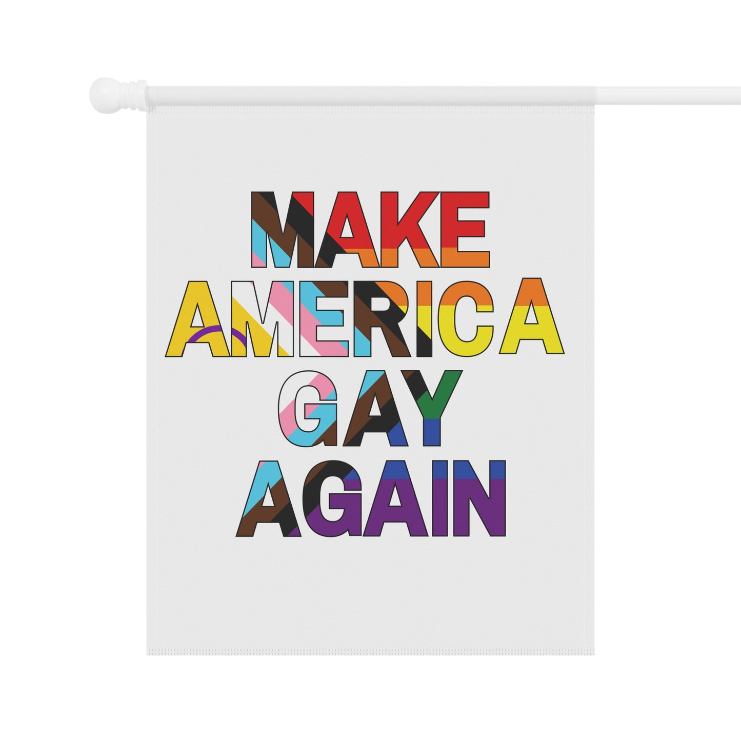 MAGA Make America Gay Again Garden Flag