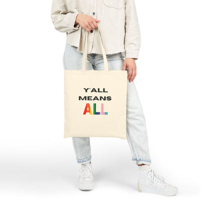 Y'all Means All Pride Canvas Tote