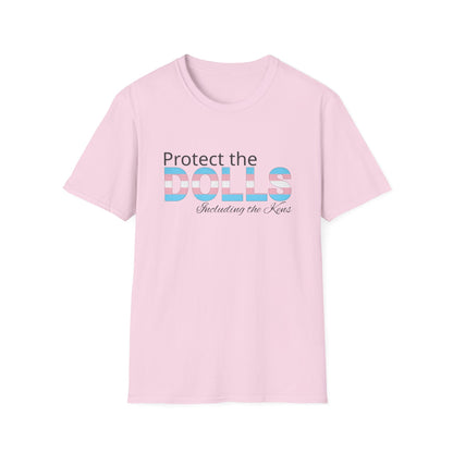 Protect the Dolls Including the Kens Unisex Softstyle T-Shirt