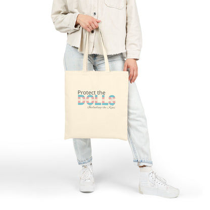 Protect the Dolls Including the Kens Pride Canvas Tote