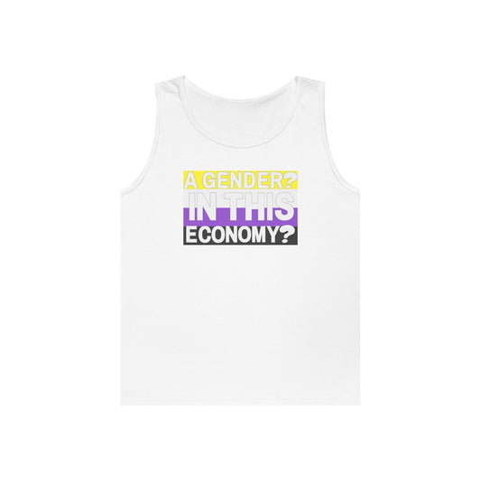 A Gender? In This Economy? Unisex Heavy Cotton Tank Top