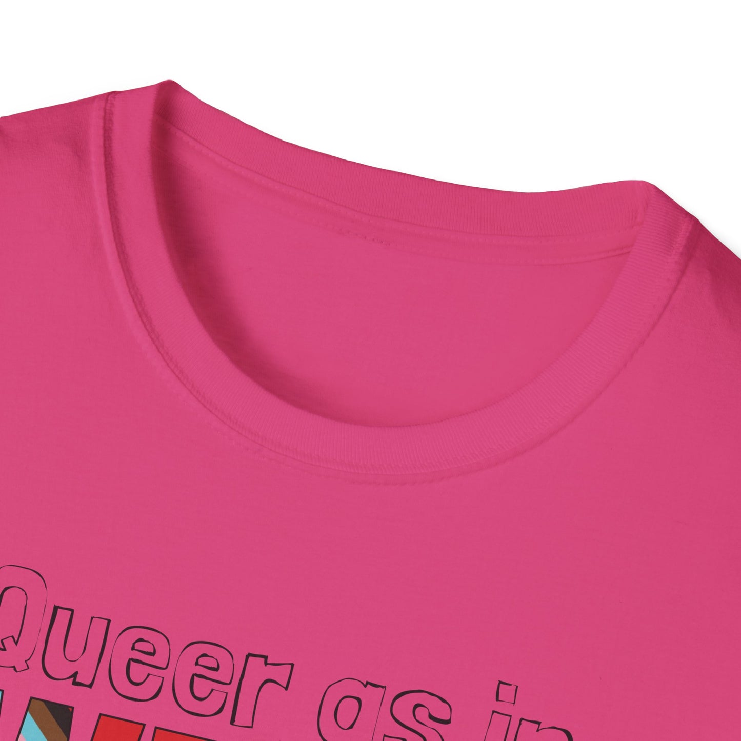 Queer As In Weird Unisex Softstyle T-Shirt
