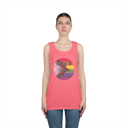 Drag Is Not A Crime Unisex Heavy Cotton Tank Top
