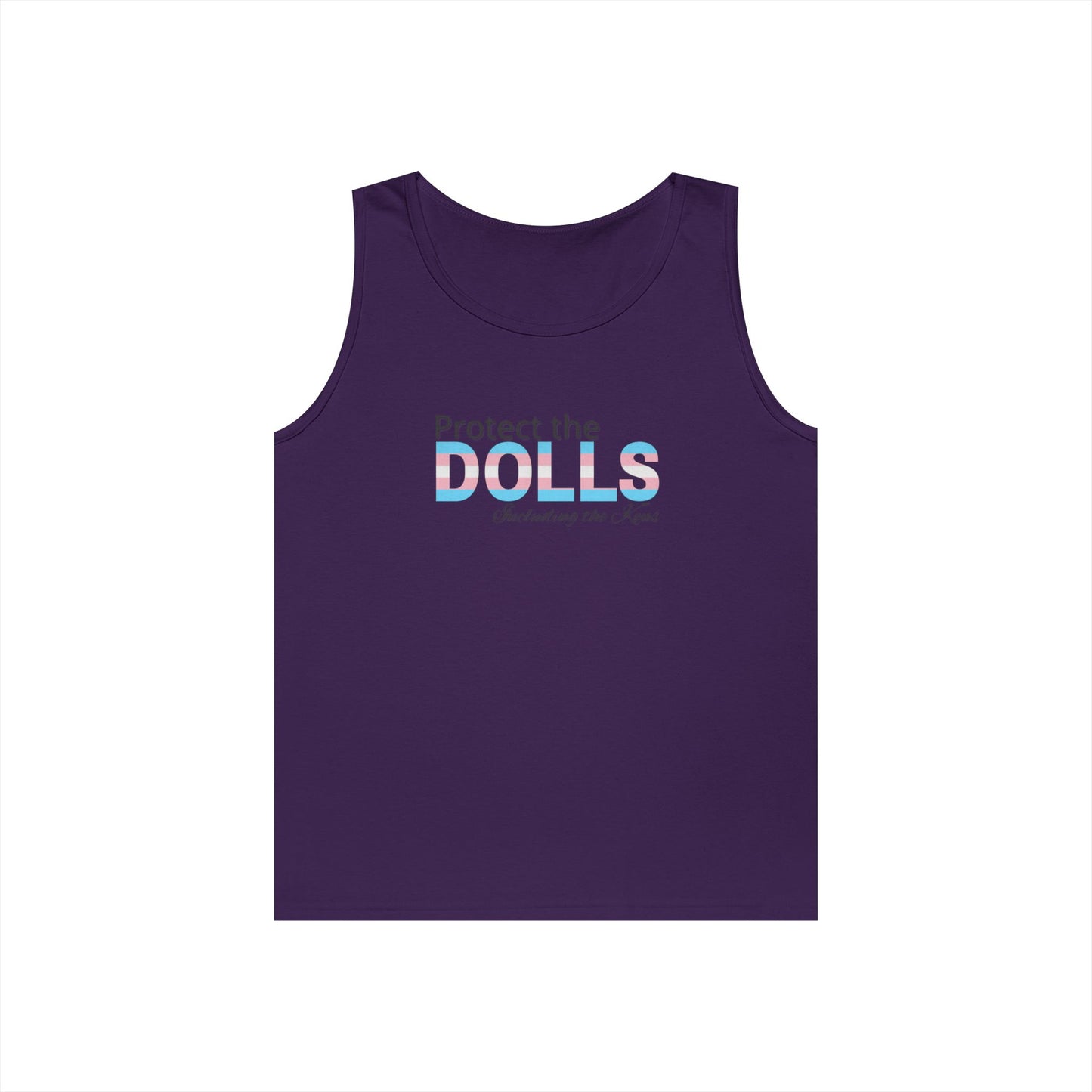 Protect the Dolls Including the Kens Unisex Heavy Cotton Tank Top