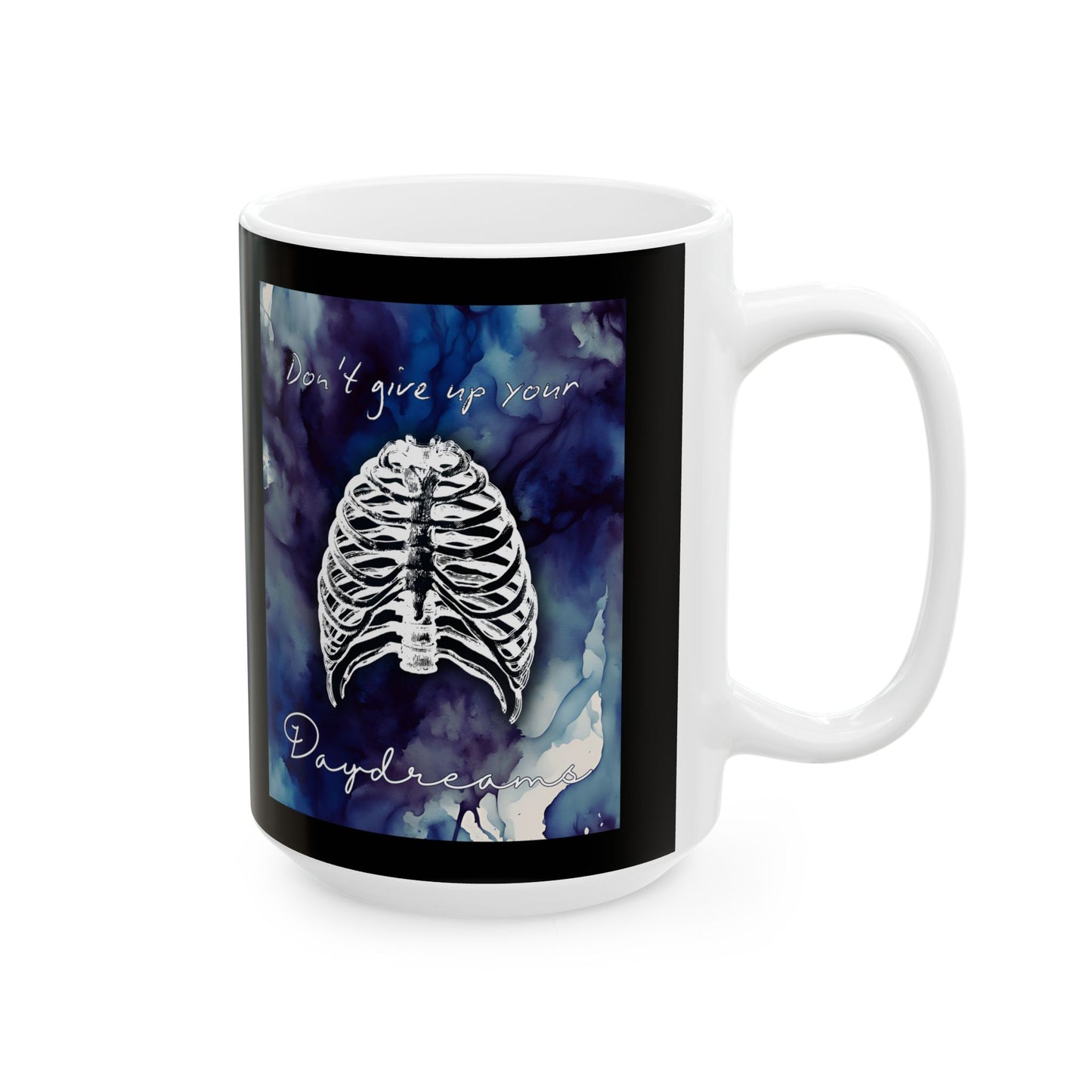 Don't Give Up On Your Daydream Ceramic Mug, (11oz, 15oz)
