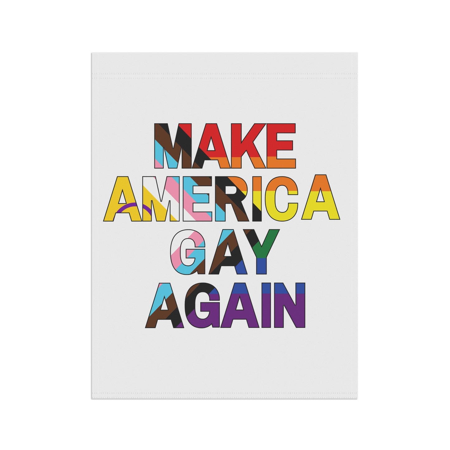 MAGA Make America Gay Again Garden Flag