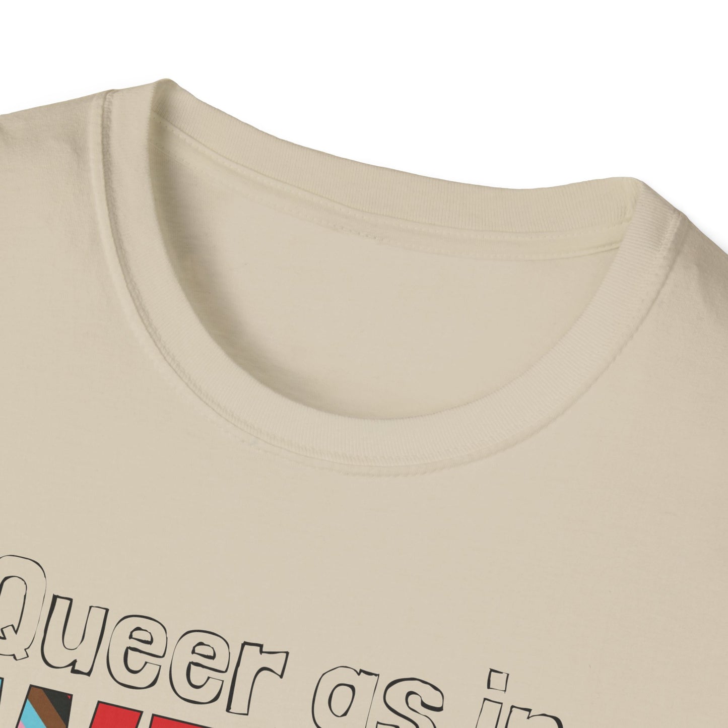 Queer As In Weird Unisex Softstyle T-Shirt